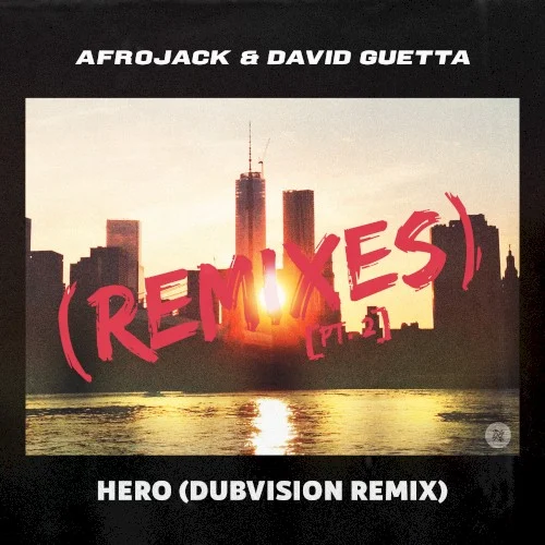 Hero (Dubvision remix) remix album cover by David Guetta, released July 30, 2021
