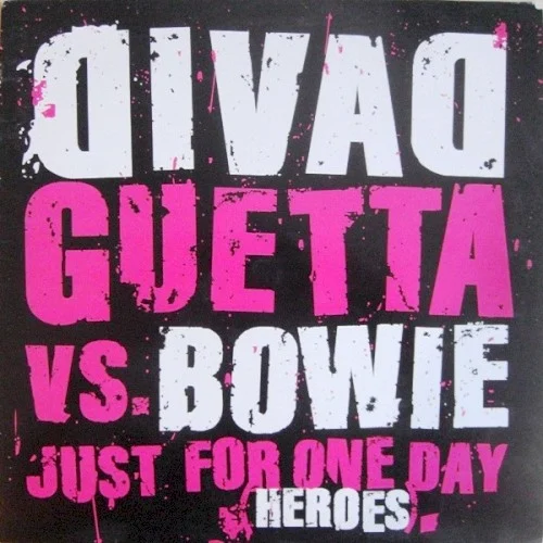 Just for One Day (Heroes) single cover by David Guetta, released June 21, 2003