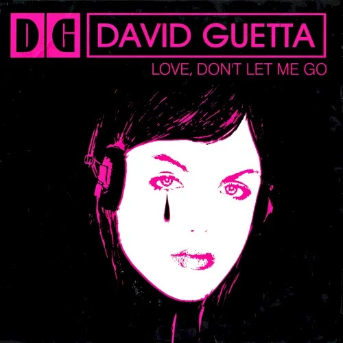 Love, Don't Let Me Go single cover by David Guetta, released 2001