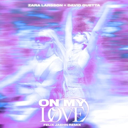 On My Love (Felix Jaehn remix) remix album cover by David Guetta, released October 27, 2023