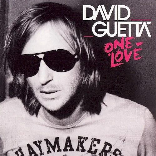 One Love album cover by David Guetta, released August 21, 2009