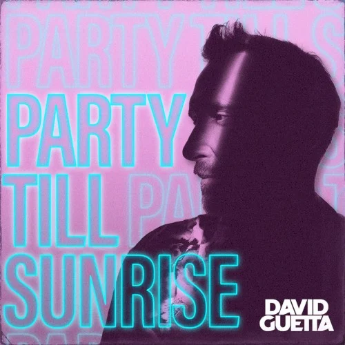 Party Till Sunrise compilation album cover by David Guetta, released May 24, 2023