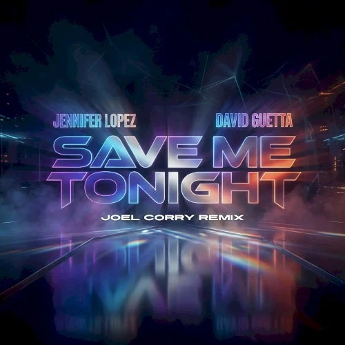 Save Me Tonight [Joel Corry Remix] remix album cover by David Guetta, released March 27, 2026
