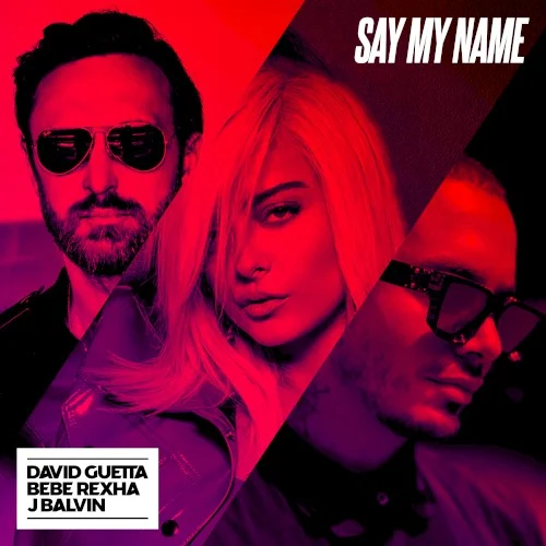 Say My Name single cover by David Guetta, released October 26, 2018