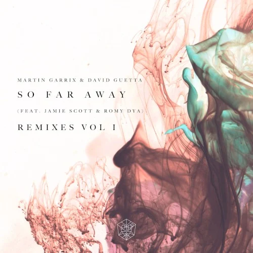 So Far Away (remixes, vol. I) remix album cover by David Guetta, released December 29, 2017