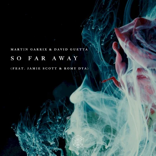 So Far Away single cover by David Guetta, released December 1, 2017