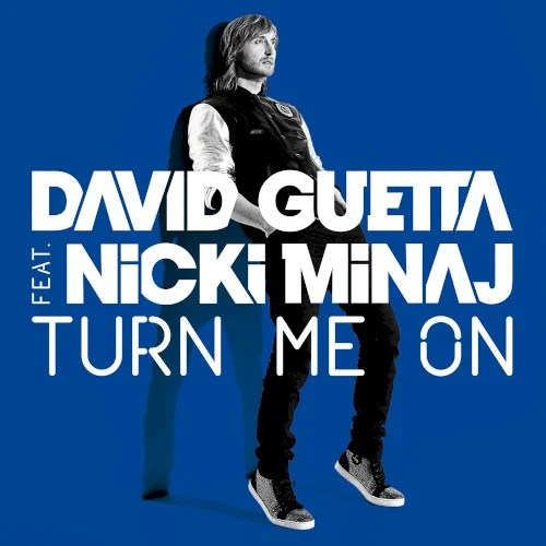 Turn Me On single cover by David Guetta, released December 13, 2011