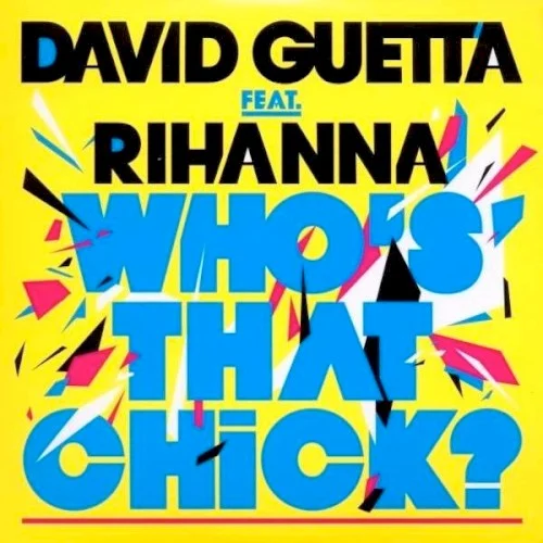 Who’s That Chick? single cover by David Guetta, released November 8, 2010