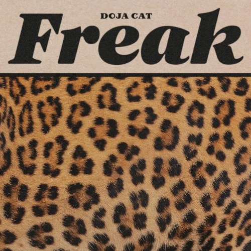 Freak single cover by Doja Cat, released November 11, 2018 on Kemosabe, RCA