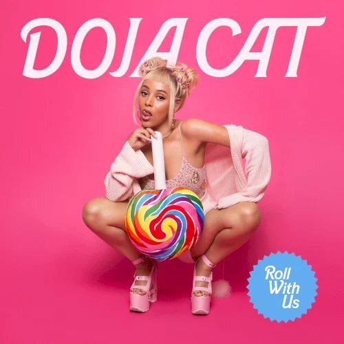 Roll With Us single cover by Doja Cat, released February 1, 2018 on Kemosabe, RCA
