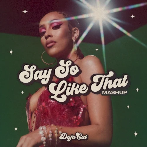 Say So / Like That (mashup) remix album cover by Doja Cat, released September 11, 2020 on Kemosabe, RCA