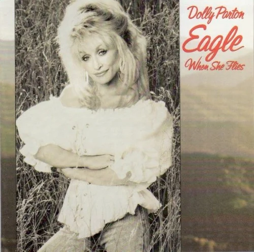 Dolly Parton: Eagle When She Flies album cover