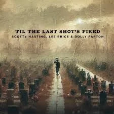 Dolly Parton: Til The Last Shot's Fired single cover