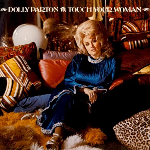 Dolly Parton: Touch Your Woman album cover