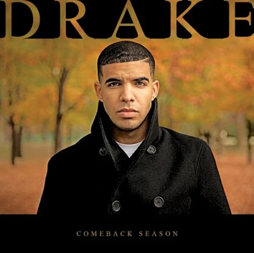 Drake: Comeback Season mixtape cover
