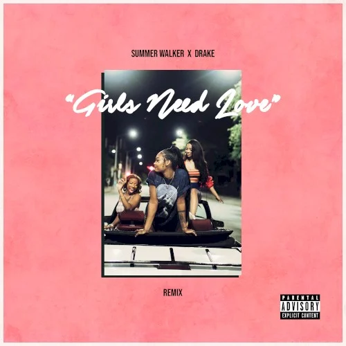 Drake: Girls Need Love (remix) remix album cover