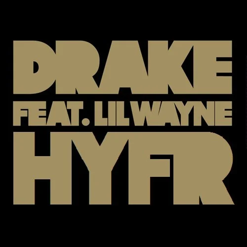Drake: HYFR (Hell Ya Fucking Right) single cover
