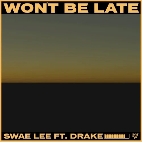 Drake: Won’t Be Late single cover