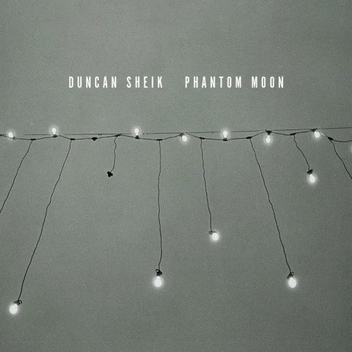 Phantom Moon album cover by Duncan Sheik, released February 27, 2001 on Nonesuch