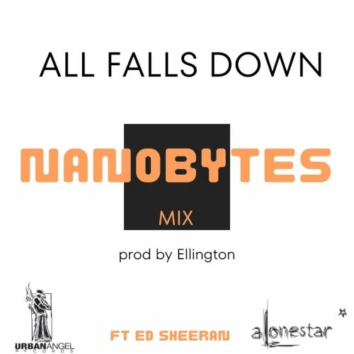 Ed Sheeran: All Falls Down (Nanobytes mix) remix album cover