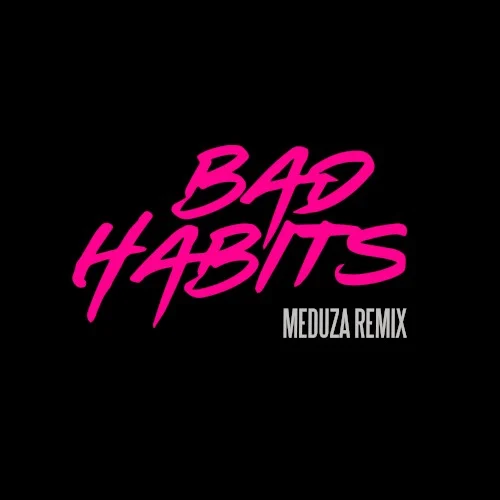 Ed Sheeran: Bad Habits (MEDUZA remix) remix album cover