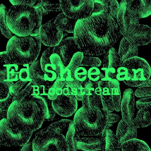Ed Sheeran: Bloodstream single cover