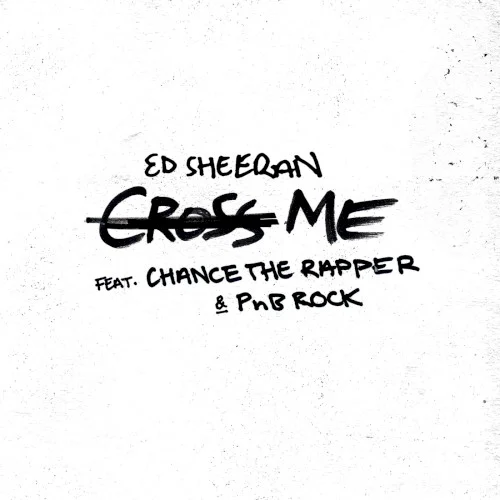 Ed Sheeran: Cross Me single cover