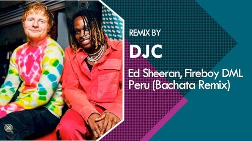 Ed Sheeran: Peru (DJC Bachata Remix) single cover