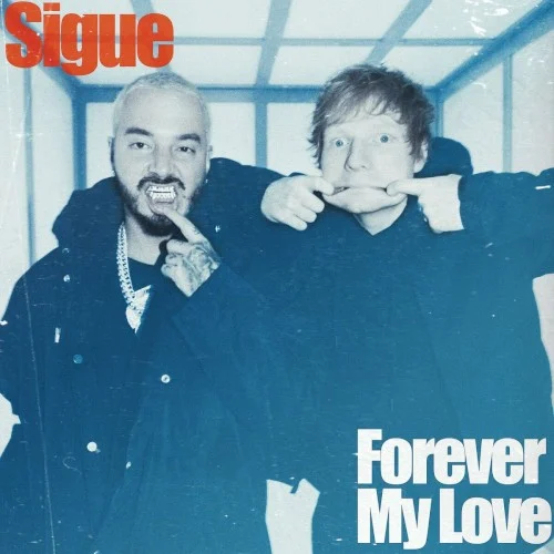 Ed Sheeran: Sigue / Forever My Love single cover