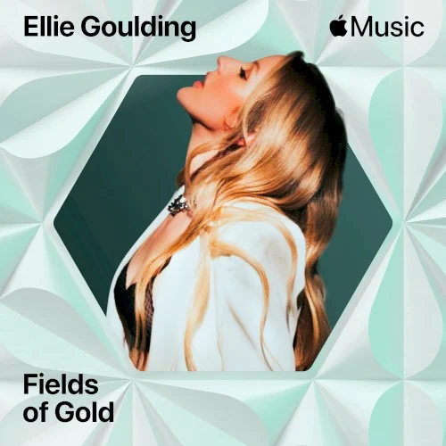 Fields of Gold single cover by Ellie Goulding, released November 1, 2022 on Polydor