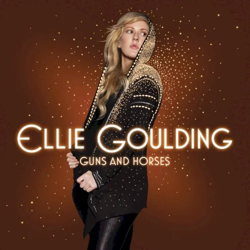 Guns and Horses single cover by Ellie Goulding, released May 13, 2010 on Polydor