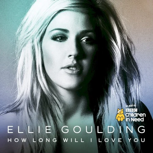 How Long Will I Love You single cover by Ellie Goulding, released November 10, 2013 on Polydor
