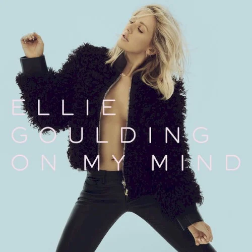 On My Mind single cover by Ellie Goulding, released September 17, 2015 on Polydor