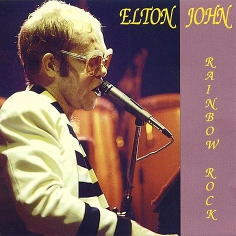 1977-05-07: Rainbow Rock: Rainbow Theatre, London, UK live album cover by Elton John, released 1992 on Universal Music Recordings, BBC, Mercury Records
