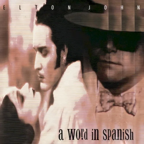 A Word In Spanish single cover by Elton John, released November 1, 1988 on Phonogram, The Rocket Record Company