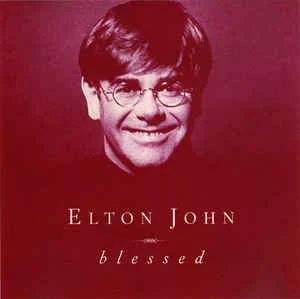 Blessed single cover by Elton John, released 1995 on The Rocket Record Company, Mercury Records, Rocket