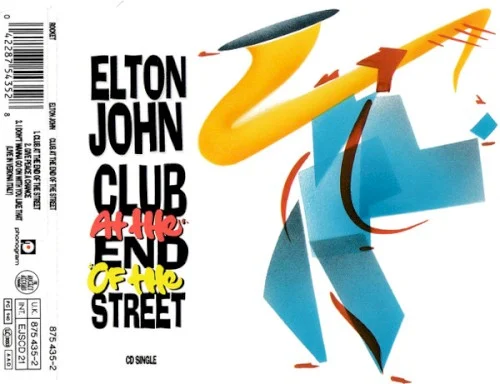 Club At The End Of The Street single cover by Elton John, released April 13, 1990 on The Rocket Record Company, Phonogram, MCA Records