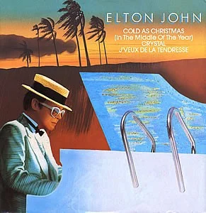 Cold as Christmas (in the Middle of the Year) single cover by Elton John, released 1983 on The Rocket Record Company