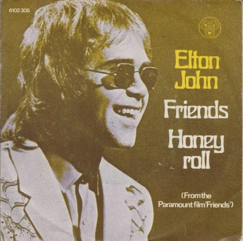 Friends / Honey Roll single cover by Elton John, released March 1971 on UNI Records