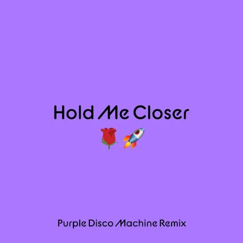 Hold Me Closer (Purple Disco Machine remix) remix album cover by Elton John, released August 26, 2022 on EMI