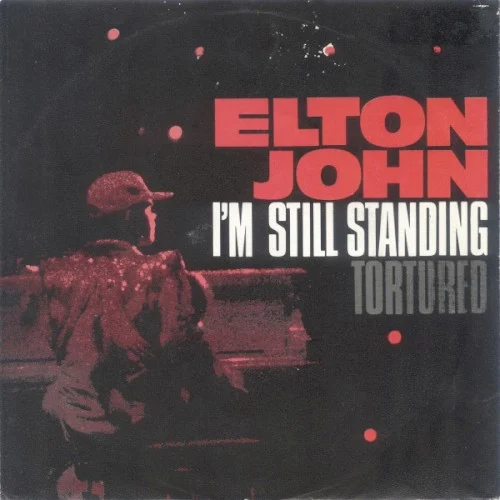 I'm Still Standing single cover by Elton John, released 1983 on Geffen