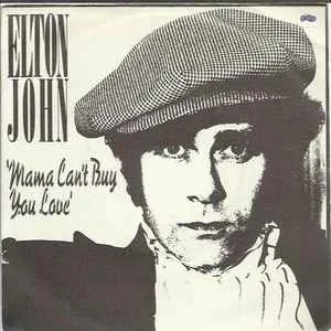 Mama Can't Buy You Love single cover by Elton John, released 1979