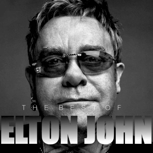 The Best of Elton John soundtrack cover by Elton John, released February 2019 on All Evergreen Records