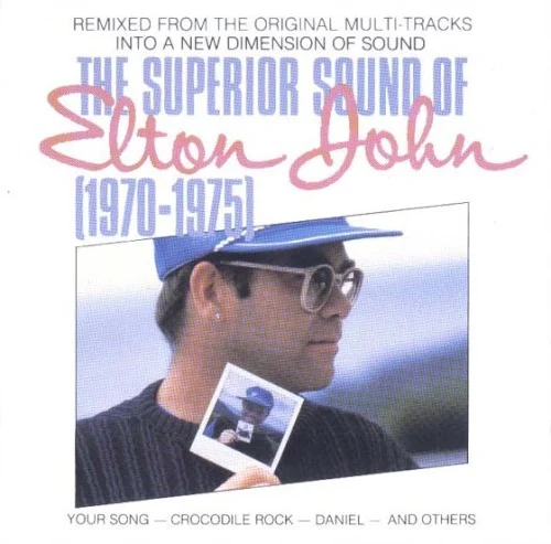 The Superior Sound of Elton John: 1970-1975 compilation album cover by Elton John, released 1983 on DJM Records, PolyGram