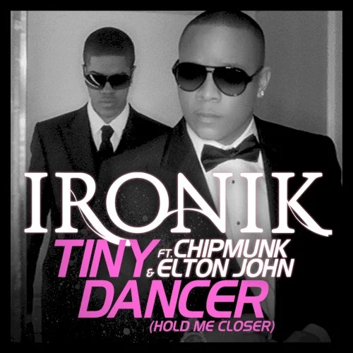 Tiny Dancer (Hold Me Closer) (radio edit) single cover by Elton John, released April 24, 2009 on Warner Music UK