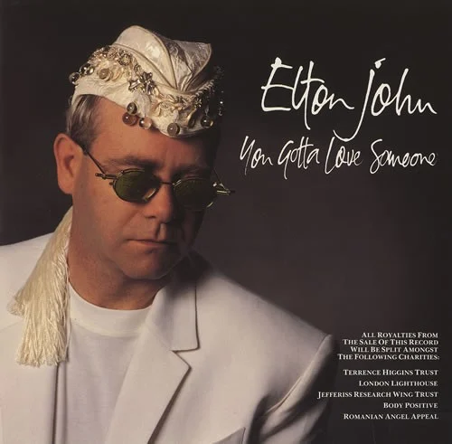 You Gotta Love Someone single cover by Elton John, released August 8, 1990 on The Rocket Record Company, Phonogram