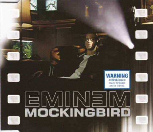 Mockingbird single cover by Eminem, released April 25, 2005 on Aftermath Entertainment, Interscope Records, Shady Records