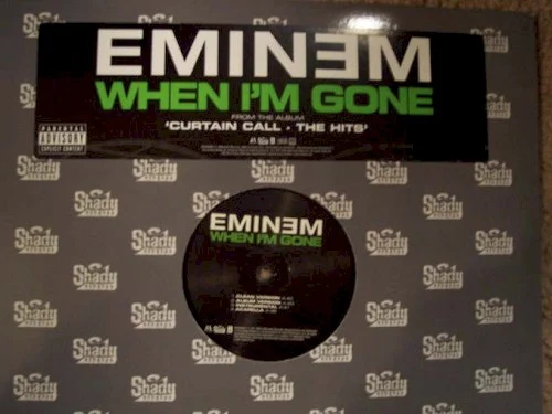When I’m Gone single cover by Eminem, released November 23, 2005 on Aftermath Entertainment, Interscope Records, Shady Records