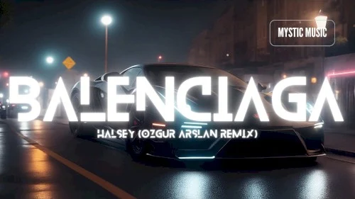 BALENCIAGA (Ozgur Arslan remix) remix album cover by Halsey, released April 23, 2021