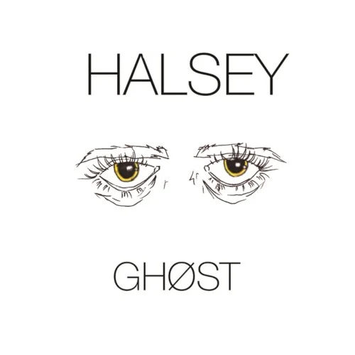 Ghost single cover by Halsey, released July 28, 2014 on Astralwerks